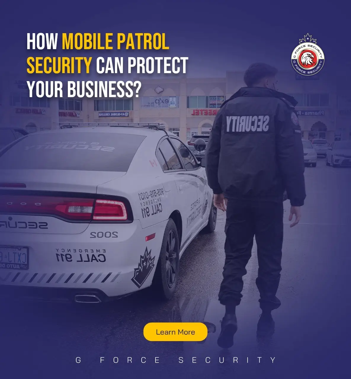 How Mobile Patrol Security Can Protect Your Business?