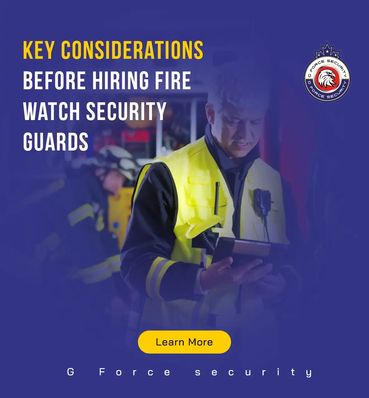 Key Considerations Before Hiring Fire Watch Security Guards